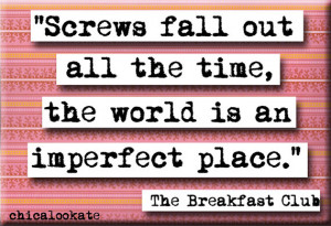 Breakfast Club Screws Fall Quote Magnet or Pocket Mirror (no.475)