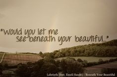 Your Beautiful Quotes Tumblr Let me see beneath your