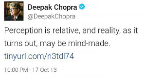 Perception and reality - deepak chopra