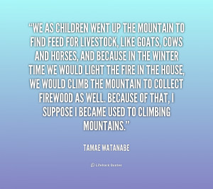 quote-Tamae-Watanabe-we-as-children-went-up-the-mountain-167777.png