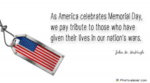 Memorial Day Quote By John M. McHugh