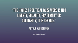 The highest political buzz word is not liberty, equality, fraternity ...
