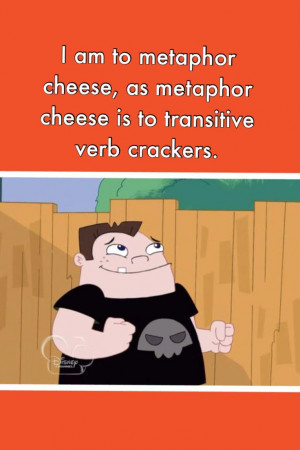 Words from Buford- phineas and ferb quotes: Phineas And Ferb Quotes ...