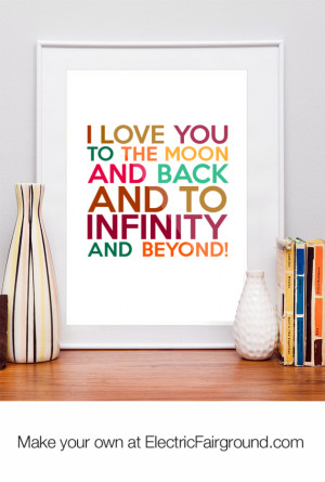 Love You To Infinity And Beyond Quotes I love you