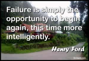 Failure is simply an opportunity