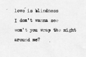 Love is blindness: Lyrics Quotes, Life, Jack White Lyrics, Quotes ...