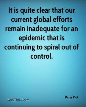 ... for an epidemic that is continuing to spiral out of control