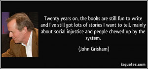 books are still fun to write and I've still got lots of stories I want ...