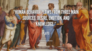 Human behavior flows from three main sources: desire, emotion, and ...
