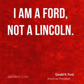 gerald r ford president i am a ford not a jpg