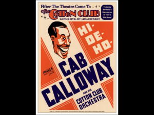 Cab Calloway and His Cotton Club Orchestra at the Cotton Club New York ...