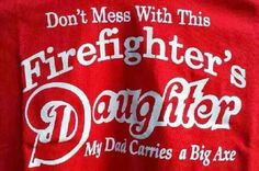 Firefighters Daughter