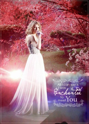 Taylor Swift Quotes Enchanted Enchanted by taylor swift