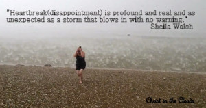 Heartbreak Is Profound And Real And As Unexpected As A Storm That ...