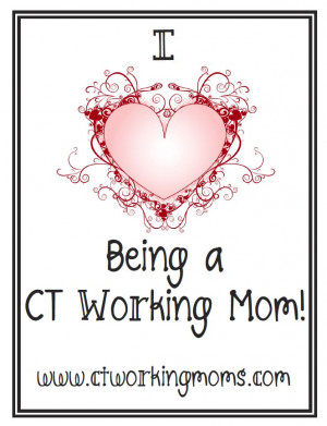 share your love for being a working mom ctworkingmoms