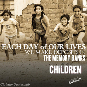 Chuck Swindoll Quote – Our Children