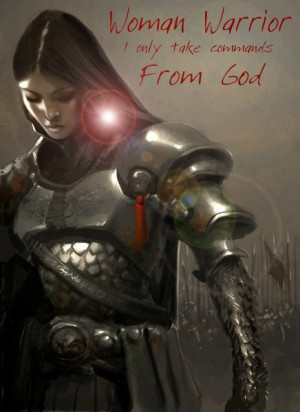 THE WARRIOR WOMAN OF GOD!