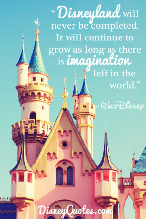 Walt Disney Disneyland Quotes