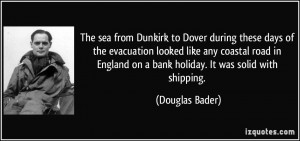 The sea from Dunkirk to Dover during these days of the evacuation ...