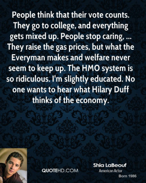 stop caring, ... They raise the gas prices, but what the Everyman ...