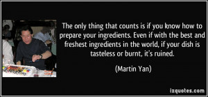 More Martin Yan Quotes