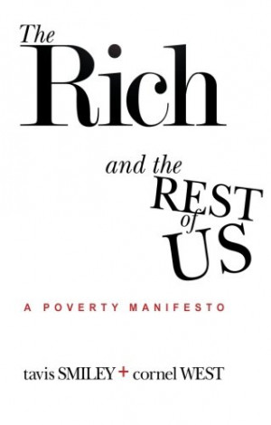 The Rich And The Rest Of Us: A Poverty Manifesto