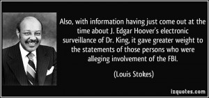 information having just come out at the time about J. Edgar Hoover ...