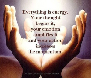 Everything is energy...