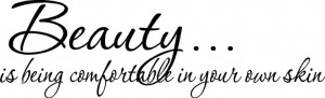 Amazon.com: Beauty is being comfortable in your own skin wall quote ...