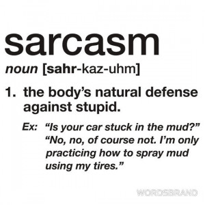 Sarcasm Quotes Sayings About...