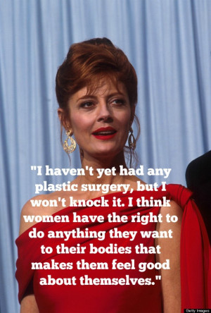 Susan Sarandon Quotes That Will Improve Your Life Right Now