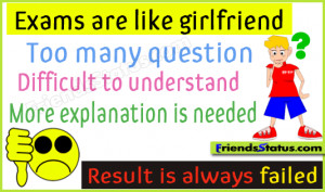 Exams are like Girlfriends