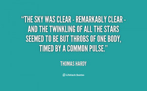 quote-Thomas-Hardy-the-sky-was-clear-remarkably-clear-106184.png