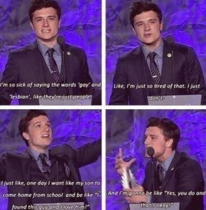 Josh Hutcherson is such a boss :D I wouldn't mind either if my ...