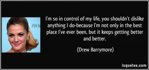 quote-i-m-so-in-control-of-my-life-you-shouldn-t-dislike-anything-i-do ...