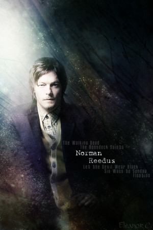 norman reedus quotes damaged people gravitate towards damaged people ...