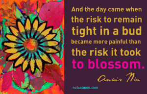 The Day Came When Anais Nin and the Risk