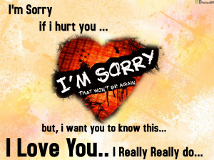 am sorry if i hurt you