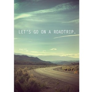 Let's go on a roadtrip.