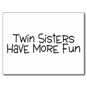 Twin Sisters Have More Fun Postcard
