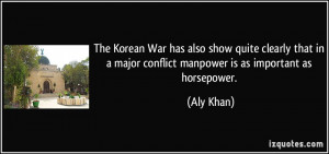 The Korean War has also show quite clearly that in a major conflict ...