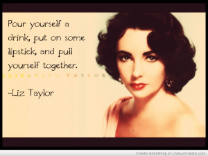 Liz Taylor Quote