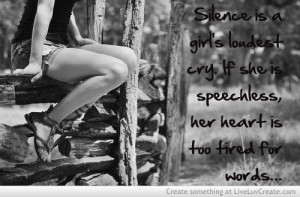 cute, girls, love, pretty, quote, quotes, silence a girls loudest cry