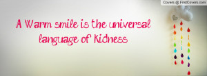 Warm smile is the universal language of kidness cover