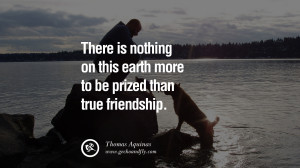 quotes about friendship love friends There is nothing on this earth ...