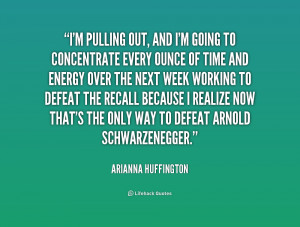 quote-Arianna-Huffington-im-pulling-out-and-im-going-to-224470.png