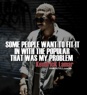 Kendrick lamar, quotes, sayings, people, life