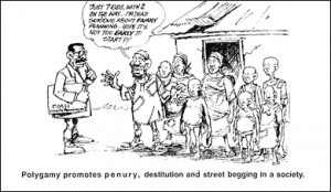 Polygamy promotes penury, destitution and street begging in a society