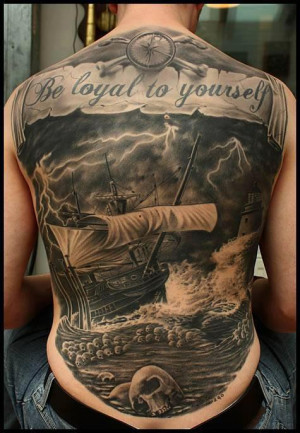 ... Tattoos » Quotes tattoo » Be loyal to yourself quote tattoo on back