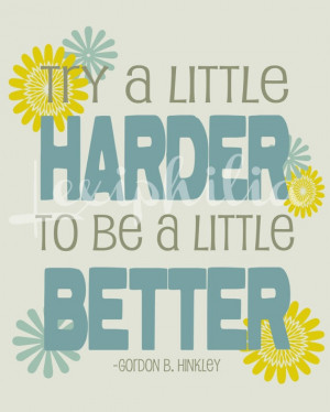 quote try a little harder 8x10 art print lds art inspirational quote ...